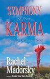 Symphony of Your Karma. Healing Destiny of Soul