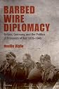 Barbed Wire Diplomacy