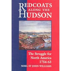 Redcoats Along the Hudson: Struggle for North America, 1754-63