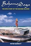 Bahama Saga: The Epic Story of the Bahama Islands