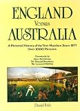 England versus Australia : a pictorial history of the test matches since 1877