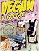 Vegan a Go-Go!: A Cookbook & Survival Manual for Vegans on the Road
