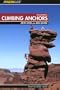 Climbing Anchors, 2nd Edition (How to Climb Series)