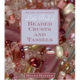 LittleBookofBeadedCrustsandTassels(MilnerCraftSeries)