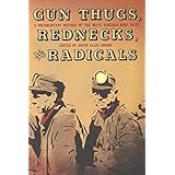 gun thugs rednecks and radicals a documentary history of the west virginia mine wars