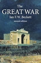 The Great War: 1914-1918 (Modern Wars In Perspective)