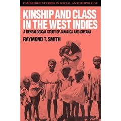Kinship and Class in the West Indies: A Genealogical Study of Jamaica and Guyana
