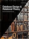 Database Design and Relational Theory: Normal Forms and All That Jazz