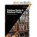 Database Design and Relational Theory: Normal Forms and All That Jazz
