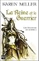 Les Seigneurs de guerre, Tome : La Reine et le Guerrier
