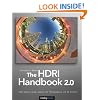 The HDRI Handbook 2.0: High Dynamic Range Imaging for Photographers and CG Artists