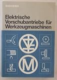Elektrische Vorschubantriebe für Werkzeugmaschinen