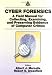 Cyber Forensics: A Field Manual for Collecting, Examining, and Preserving Evidence of Computer Crimes, Second Edition