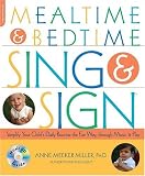 Mealtime and Bedtime Sing & Sign: Learning Signs the Fun Way through Music and Play