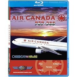 Air Canada Boeing 767-300 St Maarten & Hawaii [Blu-ray]