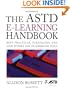 The ASTD e-Learning Handbook : Best Practices, Strategies, and Case Studies for an Emerging Field