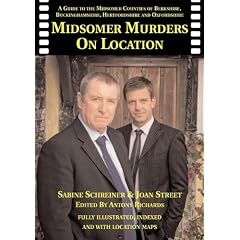 Midsomer Murders on Location: A Guide to the Midsomer Counties of Berkshire, Buckinghamshire, Hertfordshire and Oxfordshire