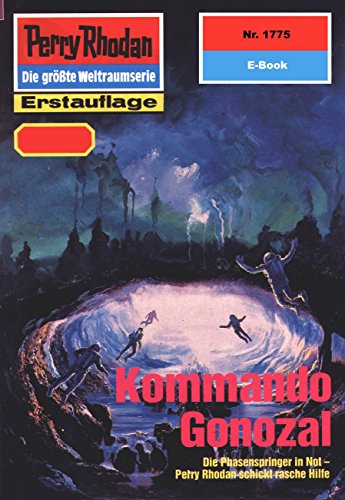 Perry Rhodan 1775: Kommando Gonozal (Heftroman): Perry Rhodan-Zyklus 