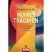 Mutiges Tr�umen: Wie Schamanen Realit�ten ertr�umen