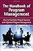 The Handbook of Program Management: How to Facilitate Project Success with Optimal Program Management