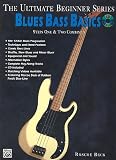 Blues Bass Basics: Steps One and Two Combined (Ultimate Beginner Series)