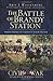 The Battle of Brandy Station: North America's Largest Cavalry Battle (Civil War Series)