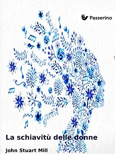 La schiavitù delle donne (Italian Edition)