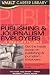 Book Vault Guide to the Top Publishing and Journalism Employers, 2009 Edition (Vault Guide to the Top Publishing & Journalism Employers)