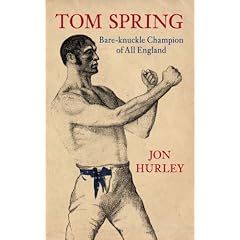 Tom Spring: Bare-Knuckle Champion of All England