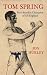 Book Tom Spring: Bare-knuckle Champion Of All England