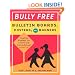 Bully Free Bulletin Boards, Posters, and Banners: Creative Displays for a Bully Free Classroom