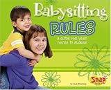 Babysitting Rules: A Guide for When You're in Charge (Snap Books)