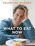 What to eat now : more please! : the best of spring and summer eating