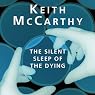 The Silent Sleep of the Dying