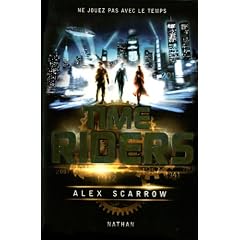 Time Riders, Tome 1 :