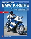 Faszination BMW K-Reihe: Alle K-Modelle seit 1983. K 100, K 75: Sämtliche Versionen; K 1, K 1100 RS, K 1100 LT, K 1200 RS. Entwicklung, Technik, Gebrauchtkauf, Spezialumbauten