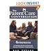 The Parent Care Conversation: Six Strategies for Dealing with the Emotional and FinancialChallenges of AgingParents
