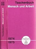 Produkt-Bild: Taschenbuch Mensch und Arbeit 1974/75 f&uuml;r F&uuml;hrungskr&auml;fte Im Betrieb
