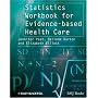 Statistics Workbook for Evidence-based Health Care
