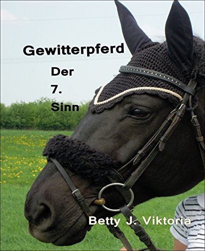Gewitterpferd: Der 7. Sinn (German Edition)