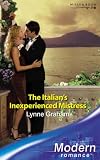 The Italian's Inexperienced Mistress (Harlequin Presents)
