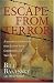 Escape from Terror: A True Story of Deliverance from the Iron Fist of Communism and Nazi Slavery