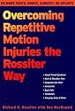 Overcoming Repetitive Motion Injuries the Rossiter Way