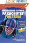 What Color Is Your Parachute for Teens: Discovering Yourself, Defining Your Future