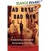 Bad Boys, Bad Men: Confronting Antisocial Personality Disorder