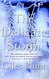 The Delicate Storm