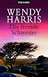 Die fremde Schwester: Eine Familien-Saga