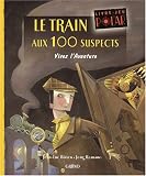 Le train aux 100 suspects