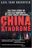 China Syndrome: The True Story of the 21st Century's First Great Epidemic
