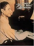 The Best of Jelly Roll Morton (Piano Solos Ser.)